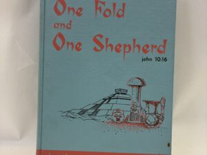 One Fold and One Shepherd – Thomas Stuart Ferguson – Hardcover – 1958 – V801
