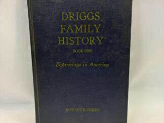 Driggs Family History Book One - Howard R. Driggs - Hardcover - 1959 - V801