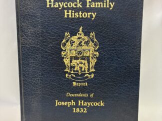 Haycock Family History - George William Haycock - Hardcover - 1981 - V801