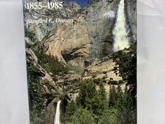 The Tourist in Yosemite, 1855-1985 - Stanford E. Demars - Hardcover with dust jacket - 1991 - V801
