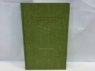 The Infinite and Eternal Destiny of Man - Dr. Alvin R. Holley - Hardcover - 1969 - V801