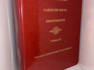 Thomas Cottam and his wives Ann Howarth and Caroline Smith: Descendants (Vol. 2) - William Howard Thompson - 1987