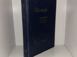 Daniels: Descendants of James Ephraim and Elizabeth – By Ines S. D. Menlove – 1953
