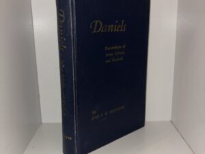 Daniels: Descendants of James Ephraim and Elizabeth – By Ines S. D. Menlove – 1953
