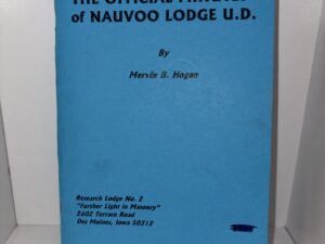 The Official Minutes of Nauvoo Lodge U.D. – By Mervin B. Hogan