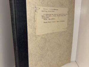 Establishing the Value of Indian Lands in the West 1850-1900: A Thesis Submitted to the Department of History BYU – by Robert Kent Fielding – 1952