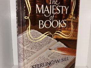 The Majesty of Books (Inscribed & Signed) – Sterling W. Sill – 1974