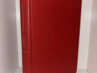 Ancestral Lines (Revised): 190 Families in England, Wales, Germany, New England, New York, New Jersey and Pennsylvania – Compiled By Carl Boyer, 3rd – 1981