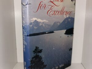 The Quest for Excellence (Inscribed & Signed by Author) – Sterling W. Sill – 1967
