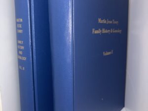 The Martin Jesse Towry Family History & Genealogy Volume I and Volume II – Jack Towry and Della Y. Guise