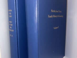 The Martin Jesse Towry Family History & Genealogy Volume I and Volume II – Jack Towry and Della Y. Guise
