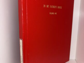 In My Father’s House Volume One – Compiled and Written By Lillian Carter McKnight – 1981