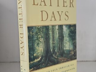 2000 --- Latter Days: A Guided Tour Through Six Billion Years of Mormonism -- Coke Newell