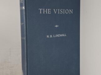 The Vision: Eternity Sketched in A Vision From God --- N.B. Lundwall --- Hardcover