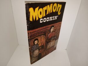 Mormon Cookin’ (1976) ~ Unknown Author