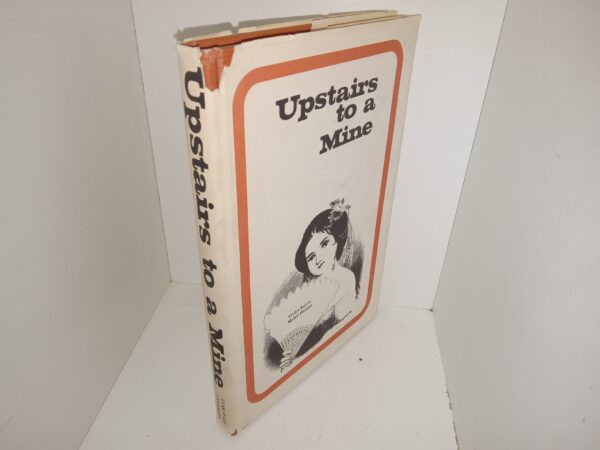 Upstairs to a Mine (1976) ~ by Violet Boyce, and Mabel Harmer
