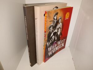 3 Books on Women in the America West: Uncommon Common Women: Ordinary Lives of the West / Women Who Charmed the West / Just the Facts Biographies: Wild West Women (See Details)