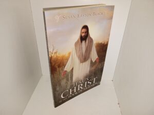 Jesus Christ in the Book of Mormon (2019) ~ by Susan Easton Black