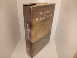 The Journals of William E. McLellin: 1831-1836 (Signature and Notes written throughout the book by author Lyndon B. Cook) (1994) ~ Edited by Jan Shipps, and John W. Welch
