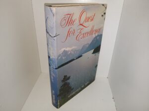 The Quest for Excellence (Signed & Inscribed by the Author) (1967) ~ by Sterling W. Sill