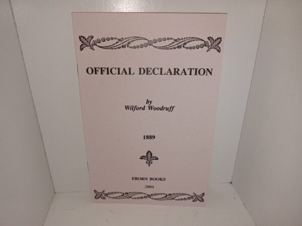 Official Declaration: 1889 (New) (Unknown Reprint Date) ~ by Wilford Woodruff