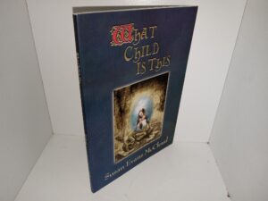What Child is This (1999) ~ by Susan Evan McCloud