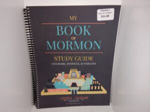 My Book of Mormon Study Guide: Diagrams, Doodles, & Insights: Vol. 1, 1 Nephi-Mosiah (Unknown Publishing Date) ~ by Shannon Foster