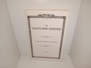 The Teacher Episode: A Concise Statement of the Facts in the Case: Interesting Letters and Documents: A Review of M. Thatcher’s Claims, Please and Admissions (Reprint of the 1896 Edition) (1996) ~ Unknown Author