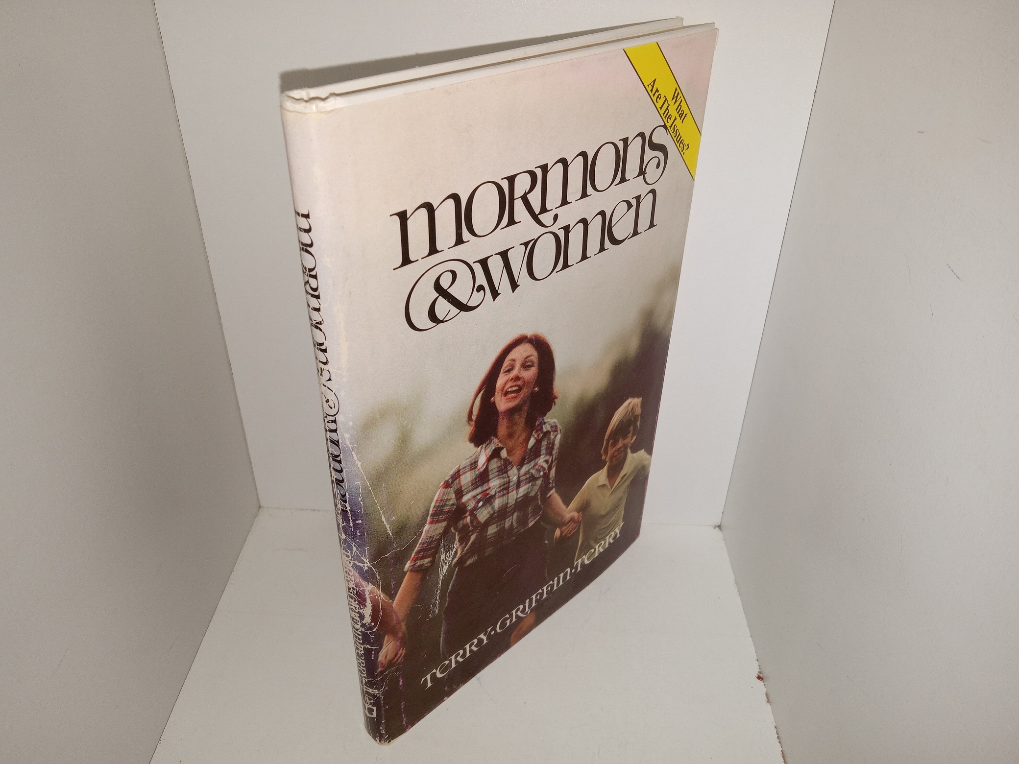 Mormons & Women: What Are The Issues? (1980) ~ by Ann Terry, Marilyn Slaght-Griffin, and Elizabeth Terry