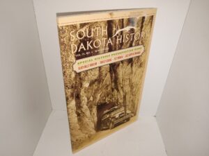 South Dakota History: Vol. 35, No. 4, Winter 2005: Special Historic Preservation Issue: Black Hills Tourism • Tourist Cabins • CCC Memoir • East-River Petroforms (2005)