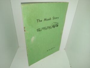 The Moab Story (1965) ~ by The Old Timer