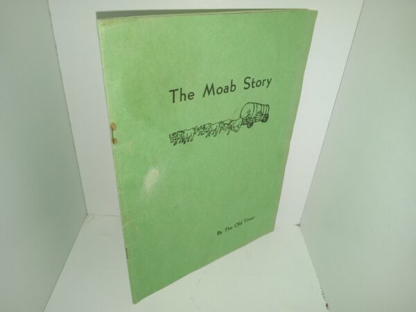 The Moab Story (1965) ~ by The Old Timer