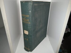 History of Utah Since Statehood: Historical and Biographical: Vol. 3 (1919)
