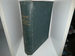History of Utah Since Statehood: Historical and Biographical: Vol. 2 (1919)