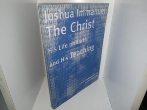 Joshua Immanuel The Christ: His Life on Earth and His Teaching (2001) ~ by Dr. Stylianos Atteshlis Known as Daskalos