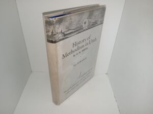History of Methodism in Utah (1938) ~ by Henry Martin Merkel, B.D.