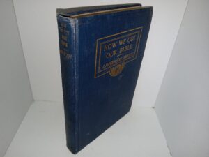 How We Got Our Bible (1926) ~ by J. Paterson Smyth