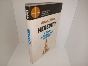 Heredity: A Study in Science and the Bible (1970) ~ by William J. Tinkle