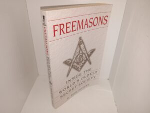 Freemasons: Inside the World’s Oldest Secret Society (2005) ~ by H. Paul Jeffers