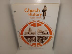 Church History Student Manual (Unbound) (Unknown Publishing Date) ~ Unknown Author