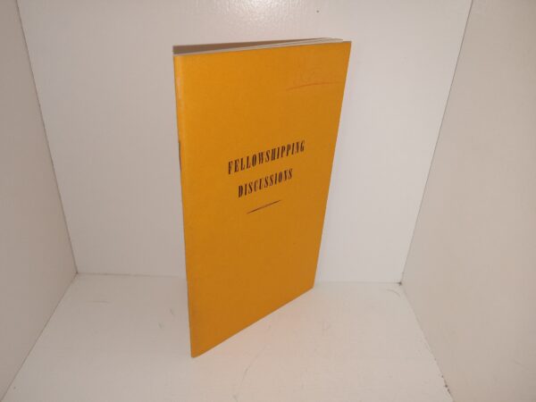 Fellowshipping Discussions (Unknown Publishing Date) ~ Unknown Author