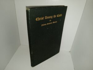 Christ Among the Cattle (1899) ~ by Frederic Rowland Marvin