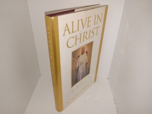 Alive in Christ: The Miracle of Spiritual Rebirth (1997) ~ by Roby L. Millet