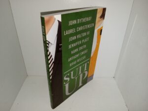 Suit Up: Hasten Your Preparation (2013) ~ by John Bytheway, Laurel Christensen, John Hilton III, Jennifer Platt, Hank Smith, Anthony Sweat, and Brad Wilcox