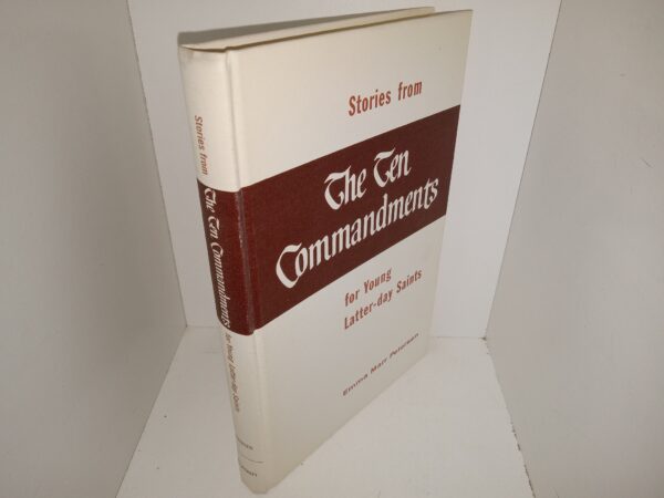 Stories from The Ten Commandments for Young Latter-day Saints (1960) ~ by Emma Marr Petersen