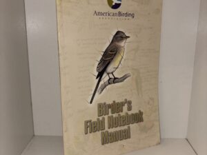 Birder’s Field Notebook Manuel – 2004