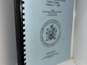 The Heritage of Carteret County North Carolina Volume I – 1982 – Fourth Printing July 2002