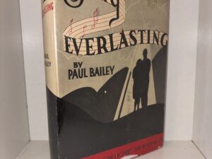 Song Everlasting – by Paul Bailey – 1946