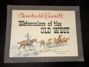Watercolors of the Old West – Charles M. Russell – Six Superb Reproductions in Full Color, Ready for Framing.