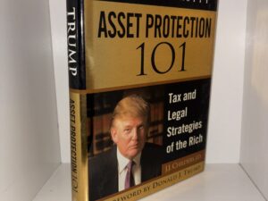 Trump University: Asset Protection 101 Tax and Legal Strategies of the Rich – J. J. Childers – 2008